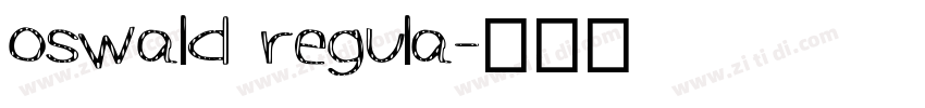 oswald regula字体转换